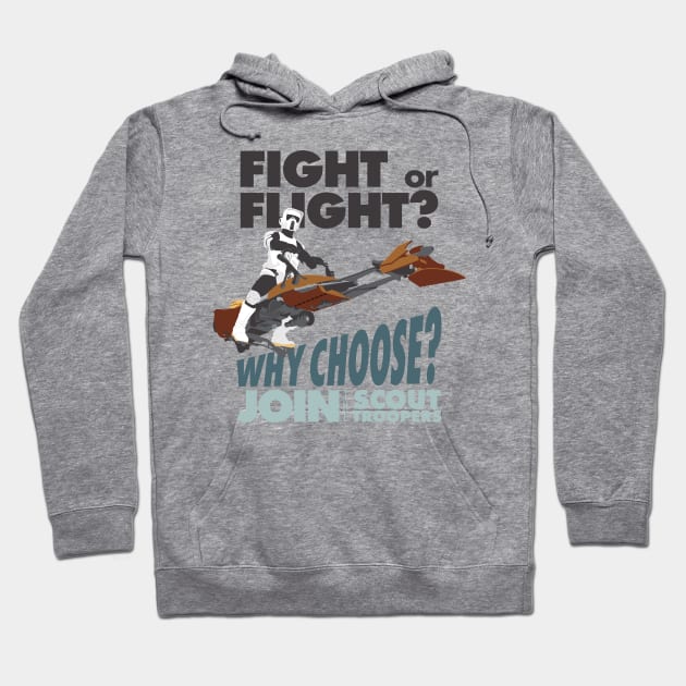 Fight or Flight-Why Choose? Scout Troopers Hoodie by monkeyminion